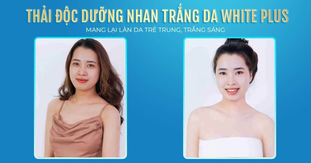 thải độc dưỡng nhan trắng da White Plus ó nhiều ưu điểm vượt trội