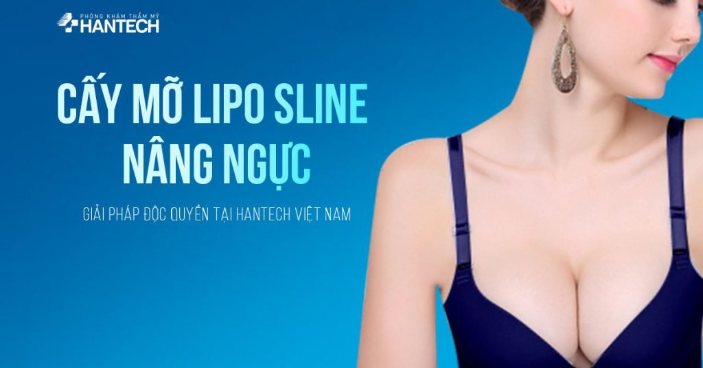 Cấy mỡ lipo sline nâng ngực