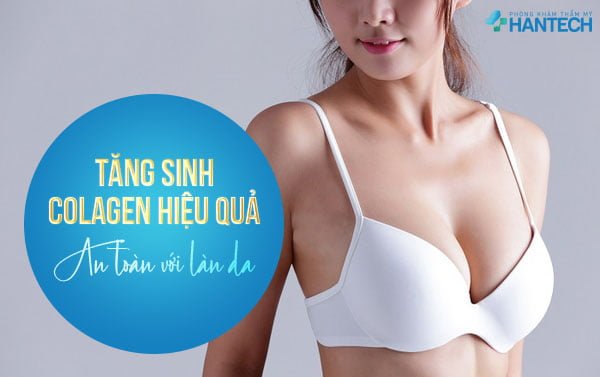 Tăng sinh colagen hiệu quả - An toàn với làn da