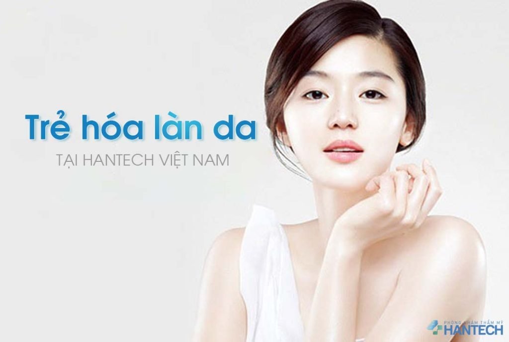 Trẻ hóa làn da tại HanTech Việt Nam